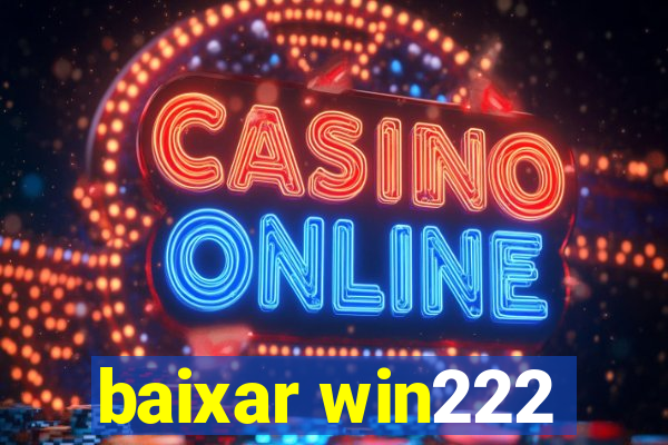 baixar win222